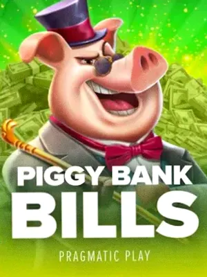 Piggy Bank Bills at Joe Fortune