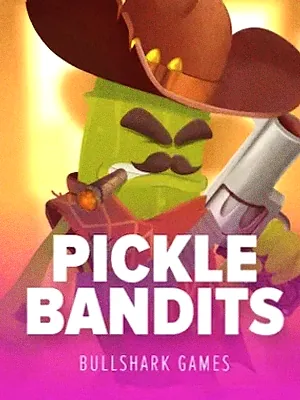 Pickle Bandits at Joe Fortune